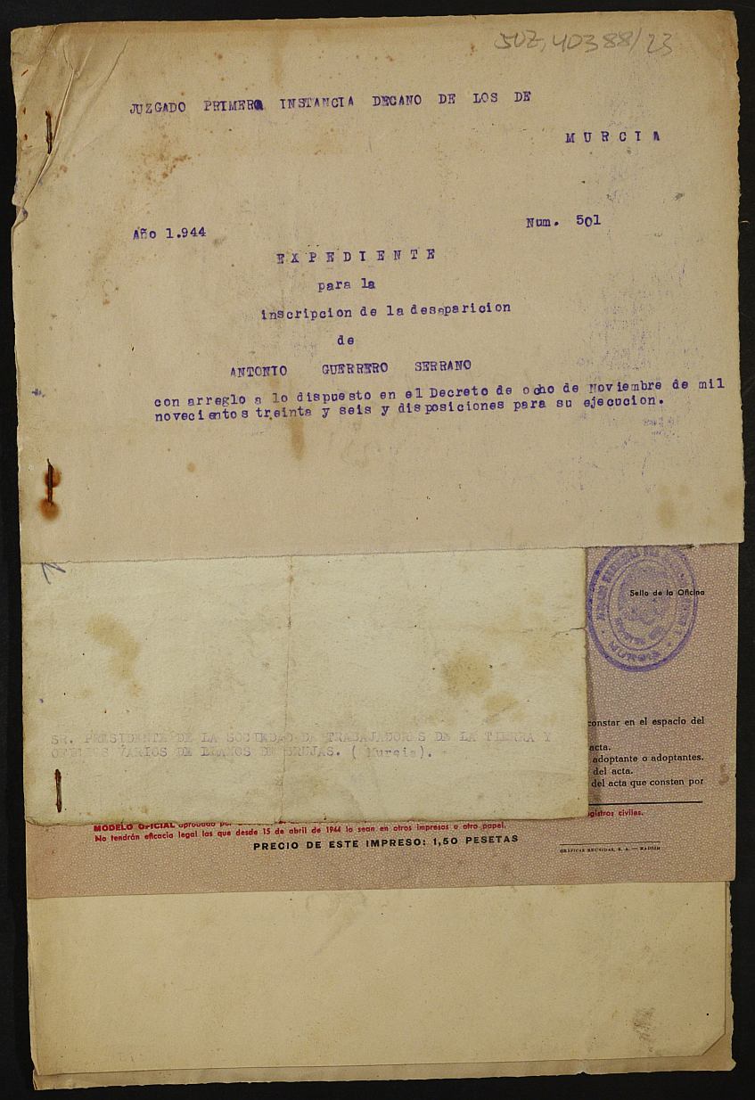 Expediente 501/1944 del Juzgado de Primera Instancia de Murcia para la inscripción en el Registro Civil por la desaparición en el frente de Antonio Guerrero Serrano.
